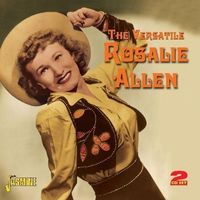 Rosalie Allen - Versatile (2CD Set)  Disc 1